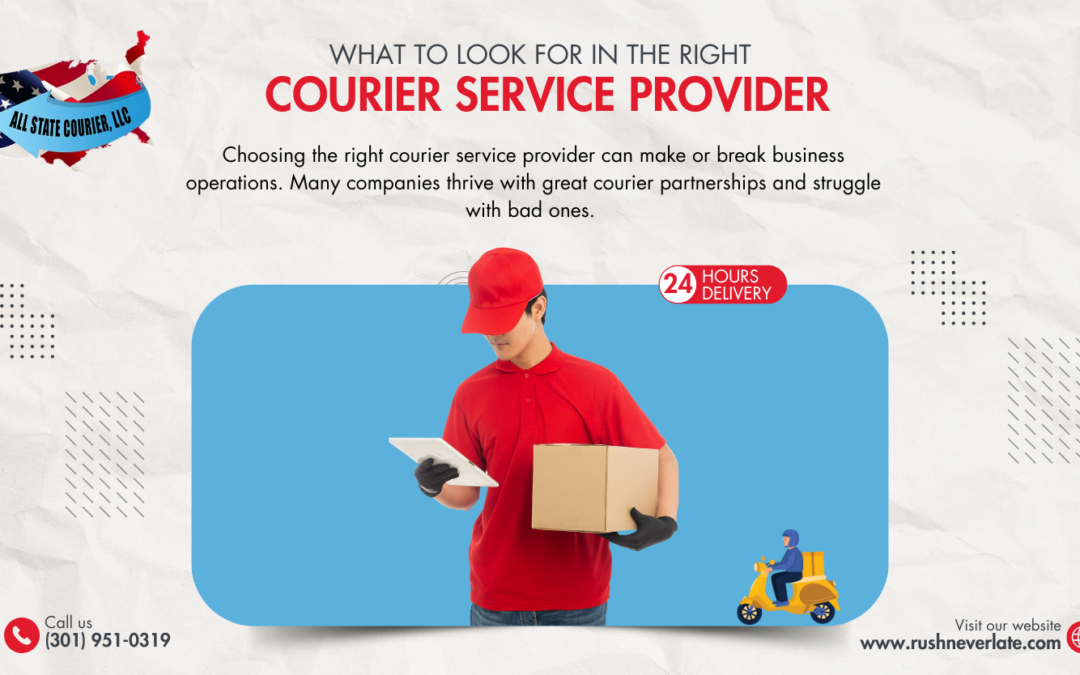What to Look For in the Right Courier Service Provider?